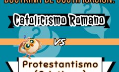 Doctrina de Justificación: Catolicismo Romano vs. Protestantismo (Cristiano)