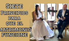 Siete Principios para que el Matrimonio Funcione
